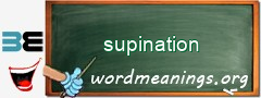 WordMeaning blackboard for supination